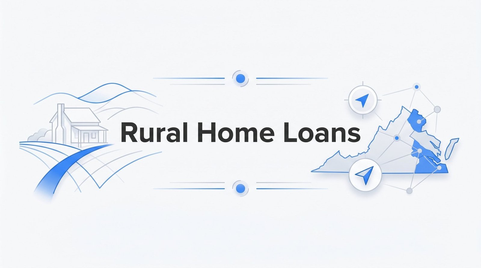 Rural Home Loans in Virginia: Your Complete Guide to Buying Property Outside City Limits